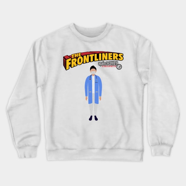 The Frontliners doctors Crewneck Sweatshirt by opippi